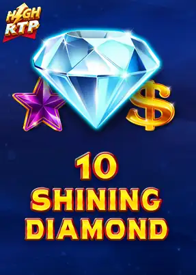 10 Shining Diamond High RTP