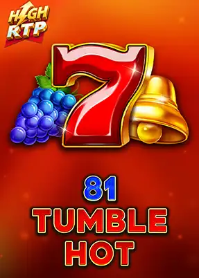 81 Tumble Hot High RTP