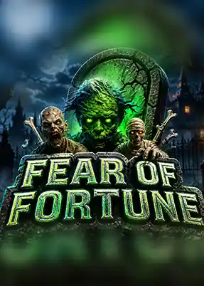 Fear Of Fortune