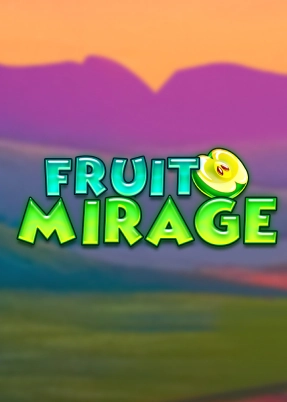 Fruit Mirage